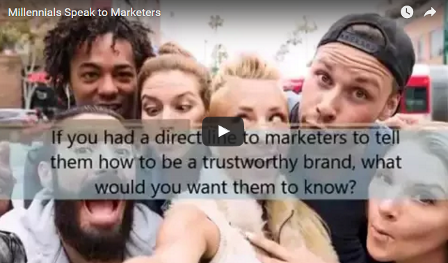 Millennials Talk Trust to Marketers Millennials Talk Trust to Marketers