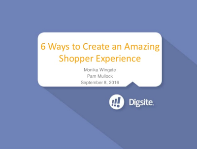 6 Ways to Create an Amazing Shopper Experience